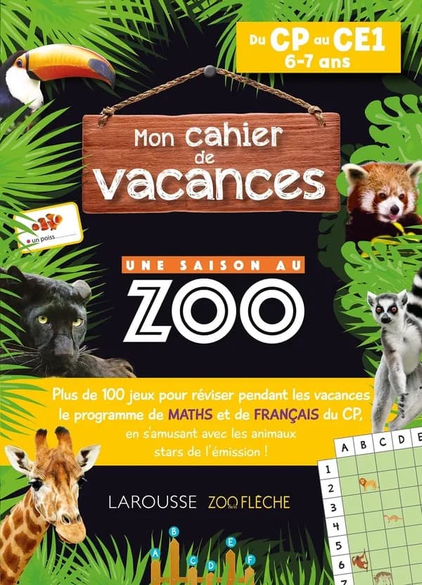 Mon cahier de vacances : Une saison au zoo : Du CP au CE1