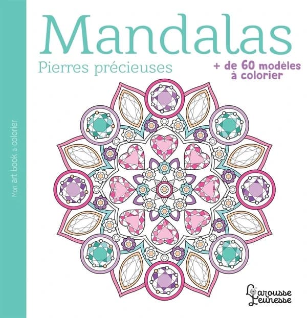 Mon Art Book à colorier : Mandalas Pierres précieuses