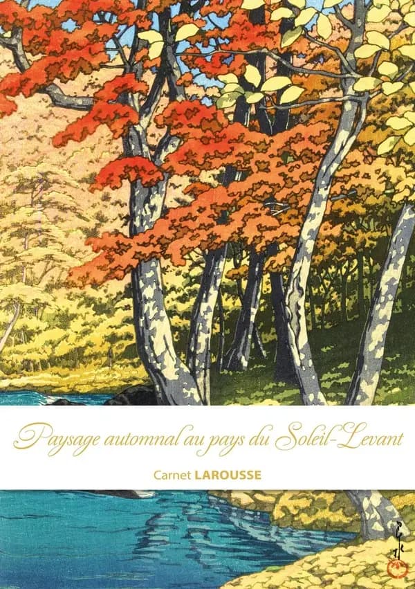Carnet Larousse : Paysage automnal au pays du Soleil-Levant