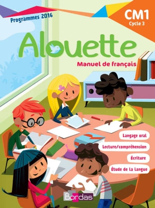Alouette, français : CM1, cycle 3 : programmes 2016