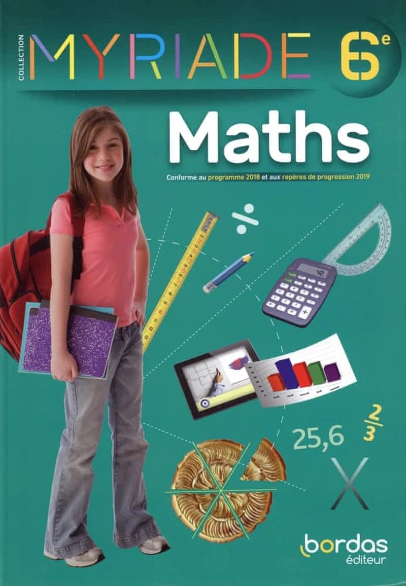 Maths, 6e : conforme au programme 2018 et aux repères de progression 2019