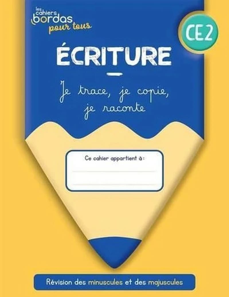Les cahiers Bordas pour tous : écriture ; CE2 ; cahier de l'élève (édition 2022)