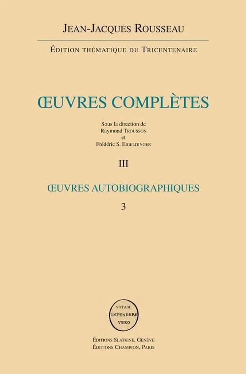 Oeuvres autobiographiques. 3