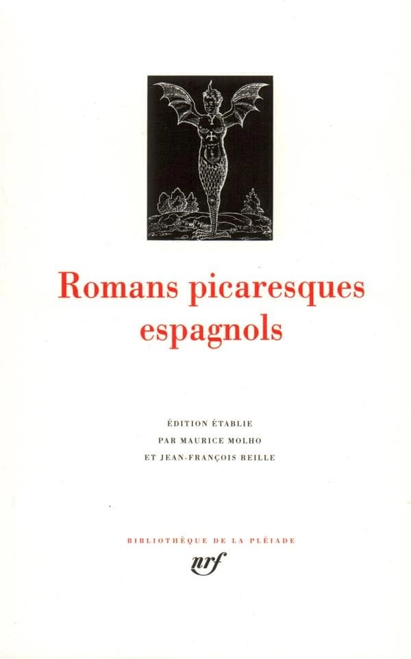 Romans picaresques espagnols (Réimpr.) introd., chronol., bibliogr. par M. Molho ; trad., notes et glossaire par M. Molho et J.-F. Reille
