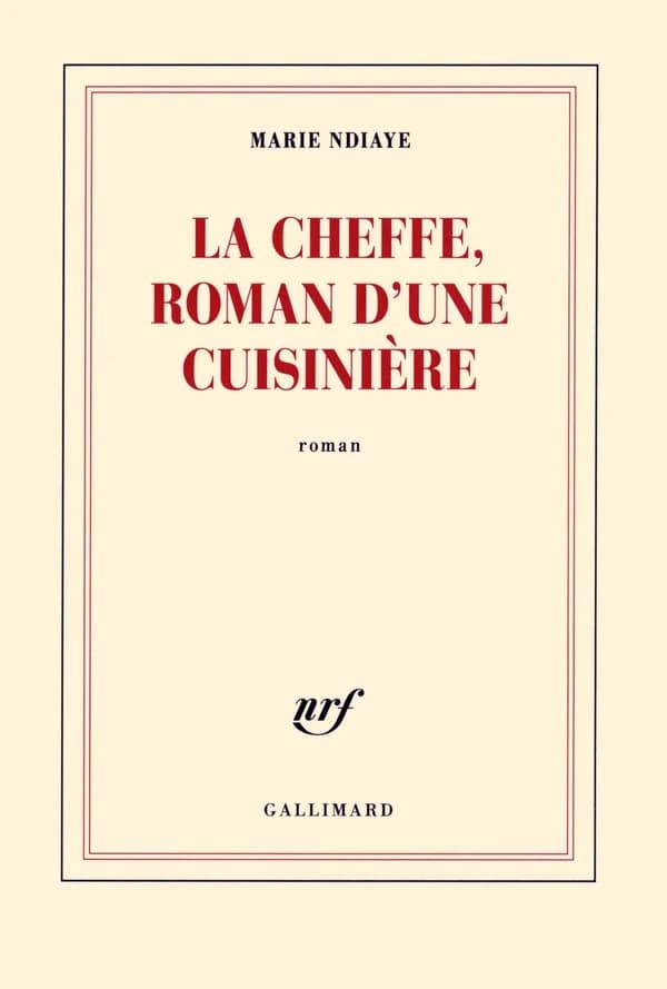 La cheffe, roman d'une cuisinière : roman