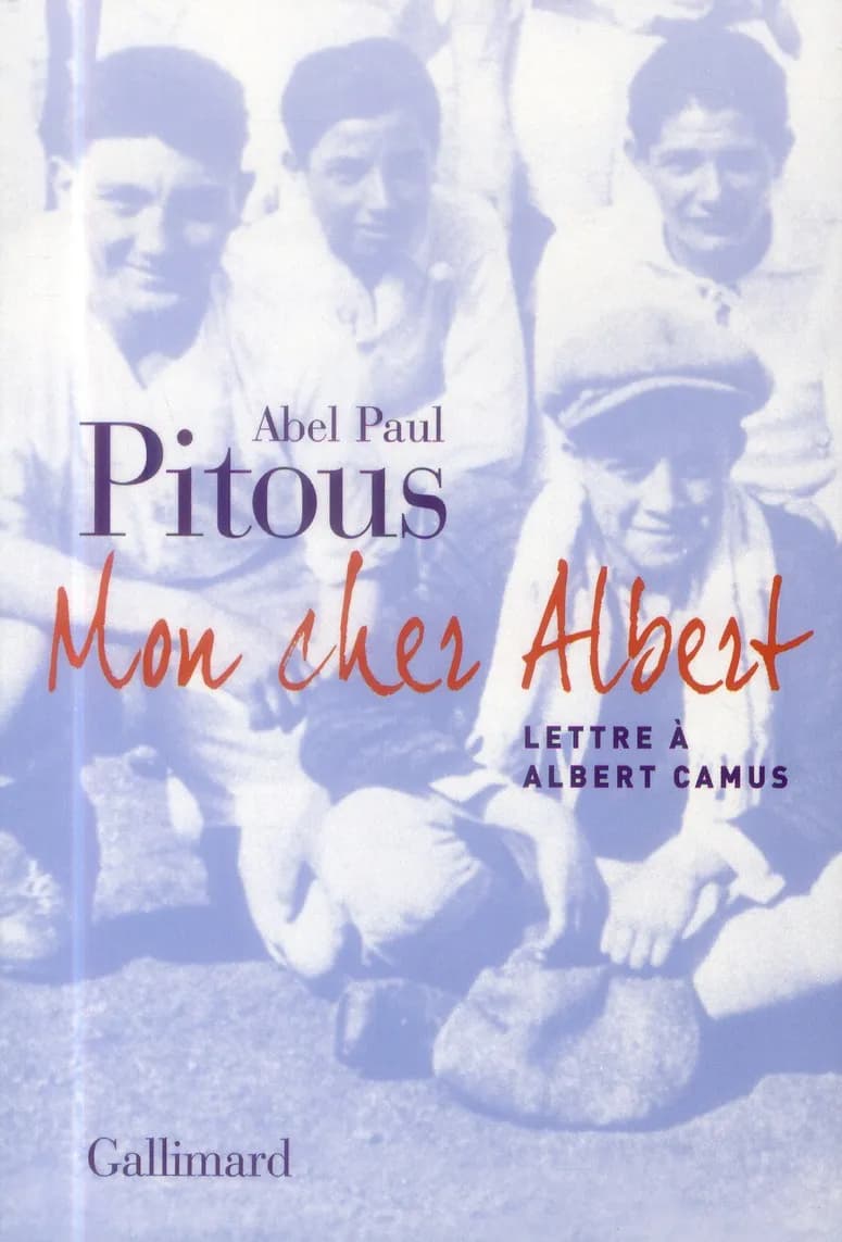Mon cher Albert : lettre à Albert Camus