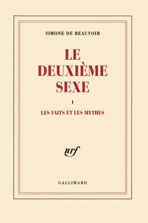 Le deuxième sexe. 1, les faits et les mythes