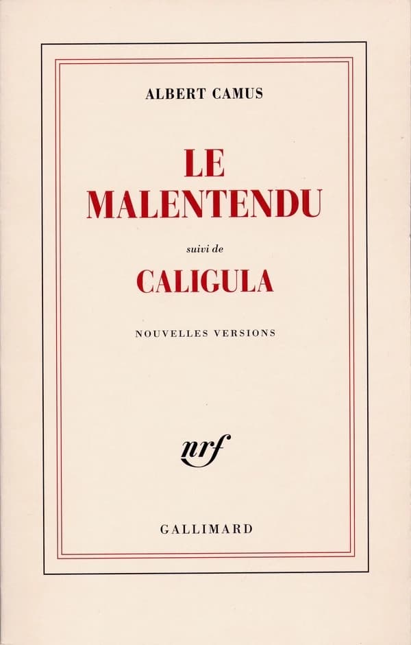 Le malentendu ; (suivi de) Caligula : nouvelles versions