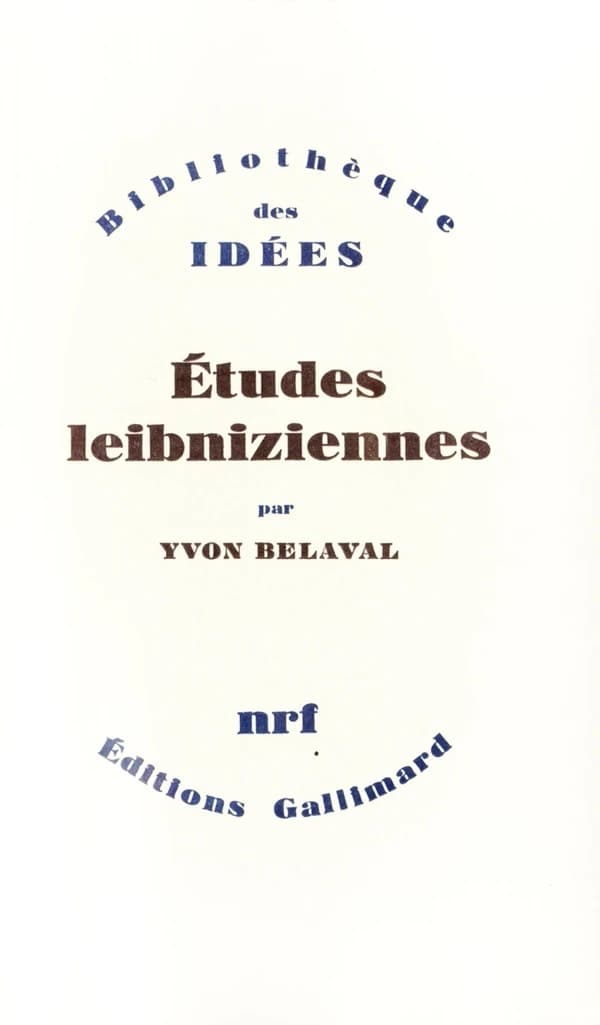 Études leibniziennes : de Leibniz à Hegel