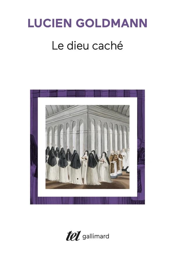 Le Dieu caché : étude sur la vision tragique dans les "Pensées" de Pascal et dans le théâtre de Racine