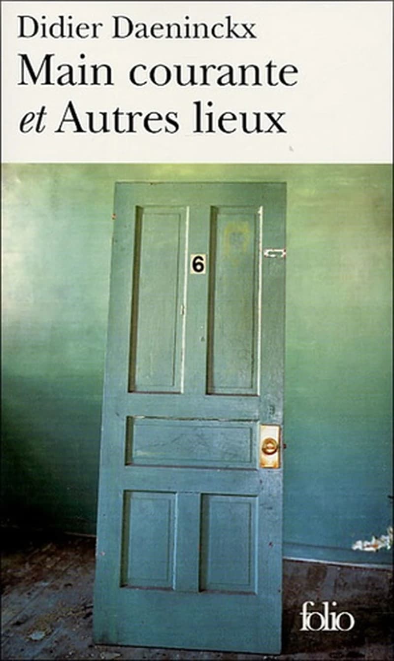 Main courante ; et Autres lieux