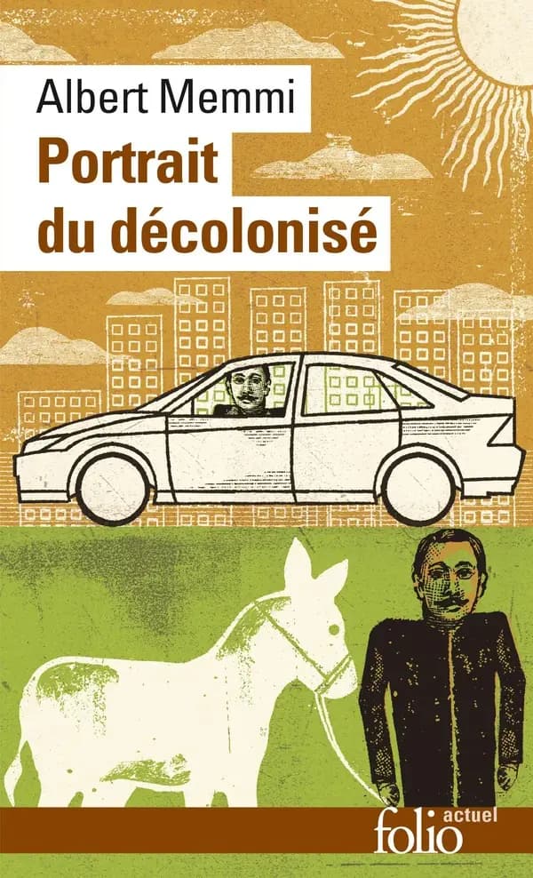 Portrait du décolonisé arabo-musulman et de quelques autres (Éd. corrigée et augmentée d'une postface) Albert Memmi