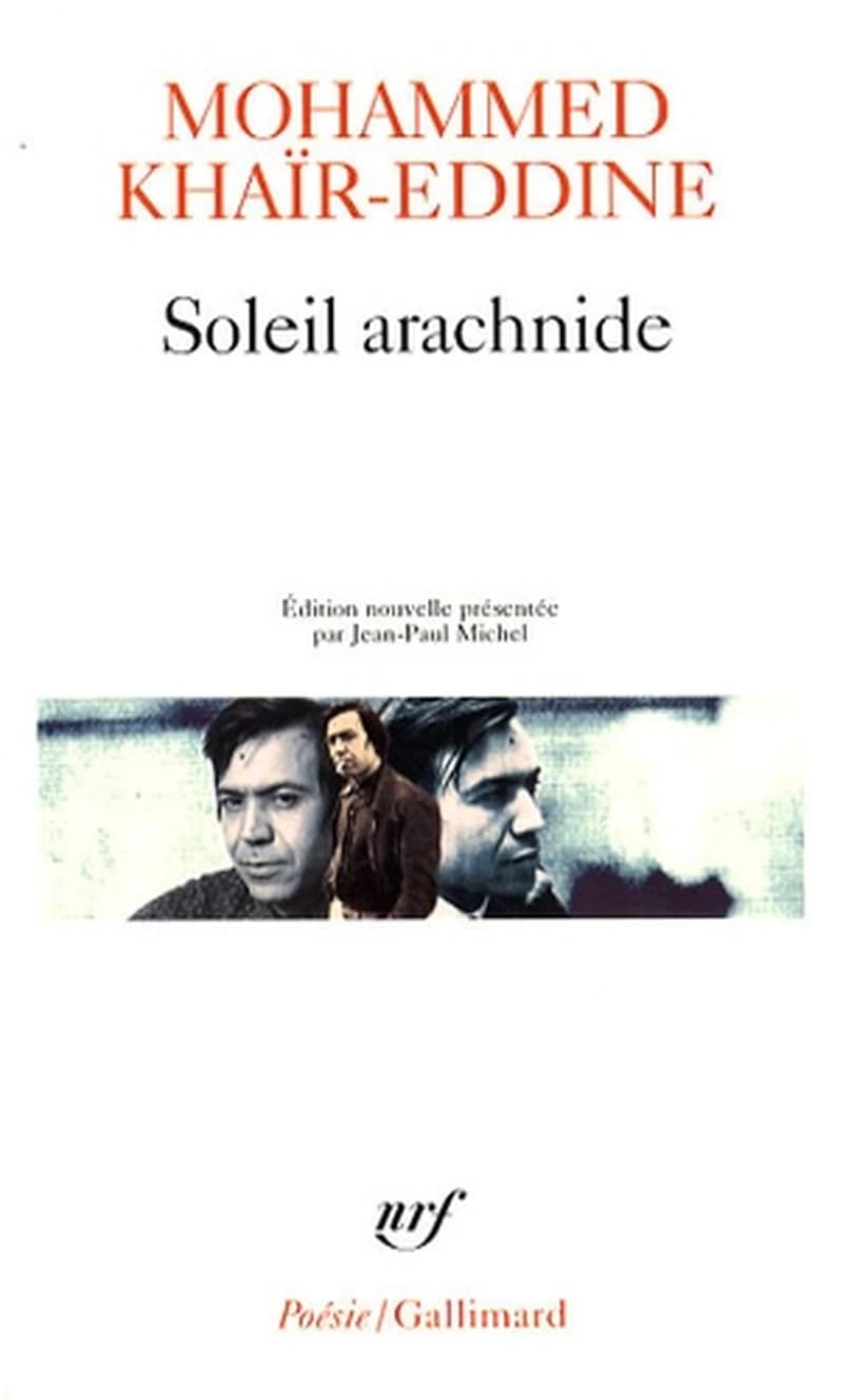 Soleil arachnide (Éd. nouvelle) Mohammed Khaïr-Eddine