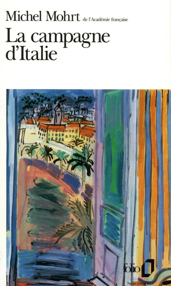 La Campagne d'Italie (Nouvelle éd. augmentée) Michel Mohrt