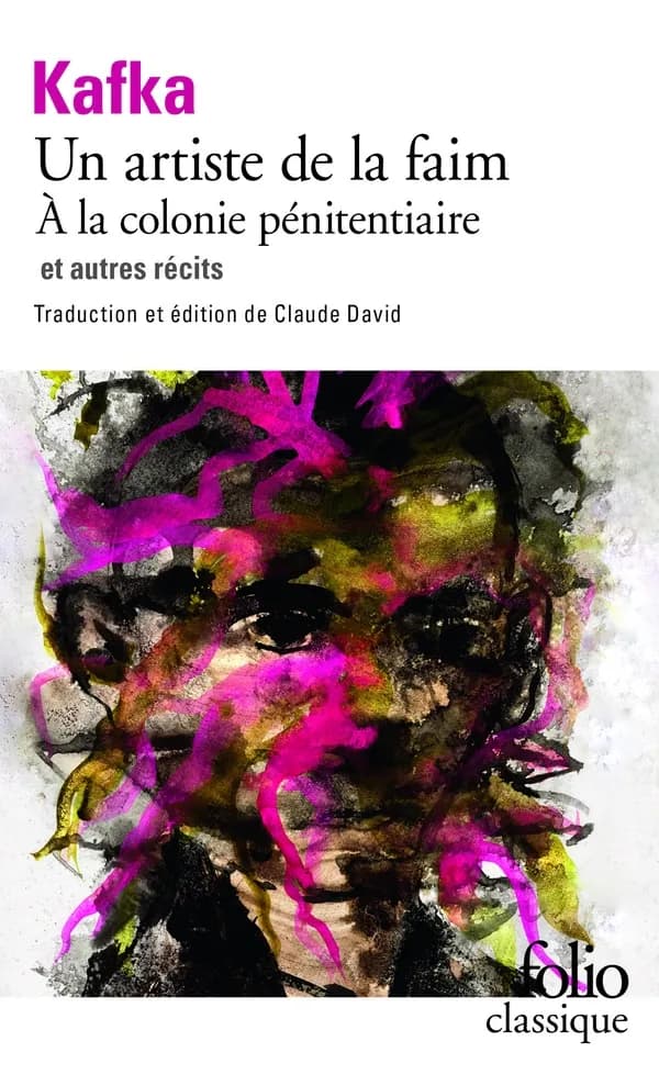 Un artiste de la faim, À la colonie pénitentiaire, et autres récits