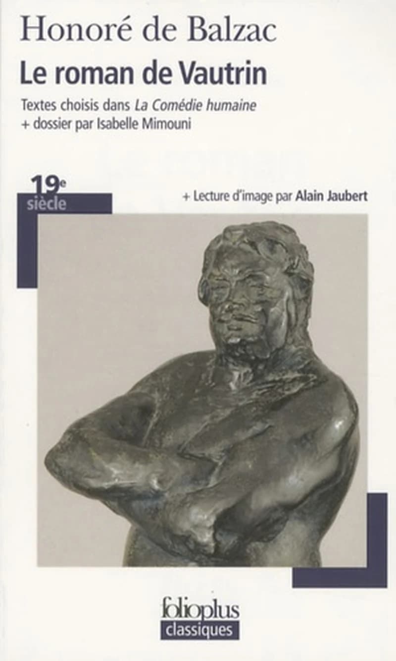 Le roman de Vautrin : textes choisis dans "La comédie humaine"