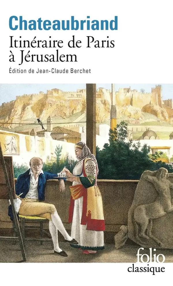 Itinéraire de Paris à Jérusalem : et de Jérusalem à Paris
