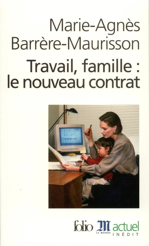 Travail, famille, le nouveau contrat