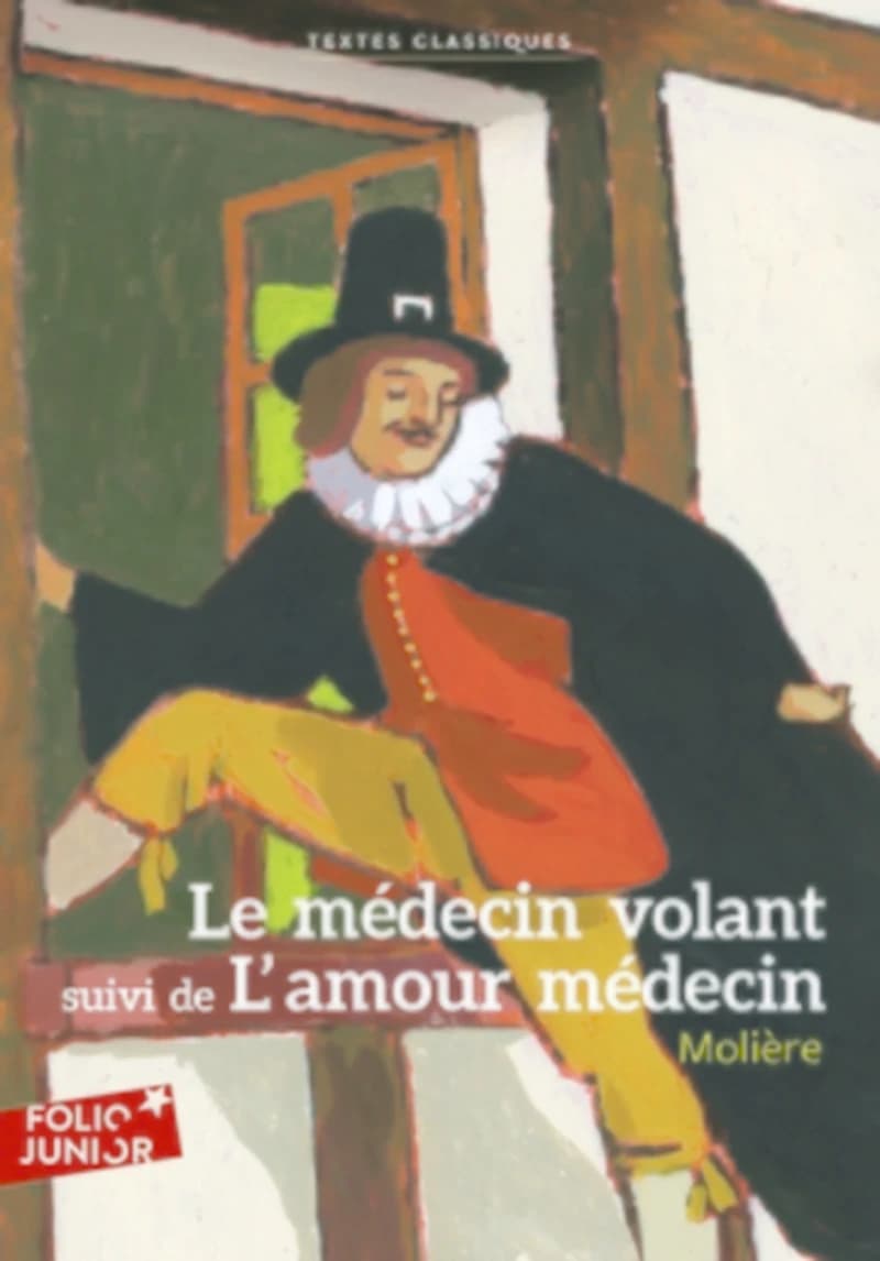 Le médecin volant ; suivi de L'amour médecin