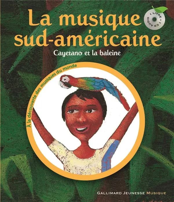 La musique sud-américaine : Cayetano et la baleine (Nouv. présentation) une histoire de Pierre-Marie Beaude ; illustrations de Bertrand Dubois ; mise en musique et racontée par Luis Rigou