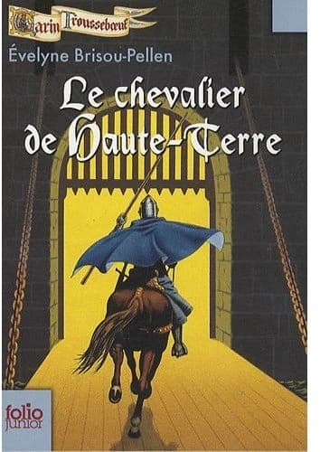 Le chevalier de Haute-Terre (Nouv. éd.) Evelyne Brisou-Pellen ; illustrations de Nicolas Wintz