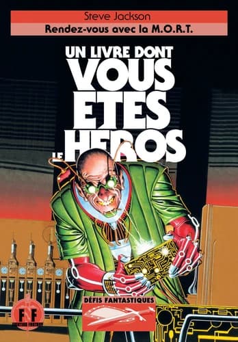 Rendez-vous avec la MORT (Nouvelle éd.) Steve Jackson ; illustrations de Declan Considine ; traduit de l'anglais par Arnaud Dupin de Beyssat