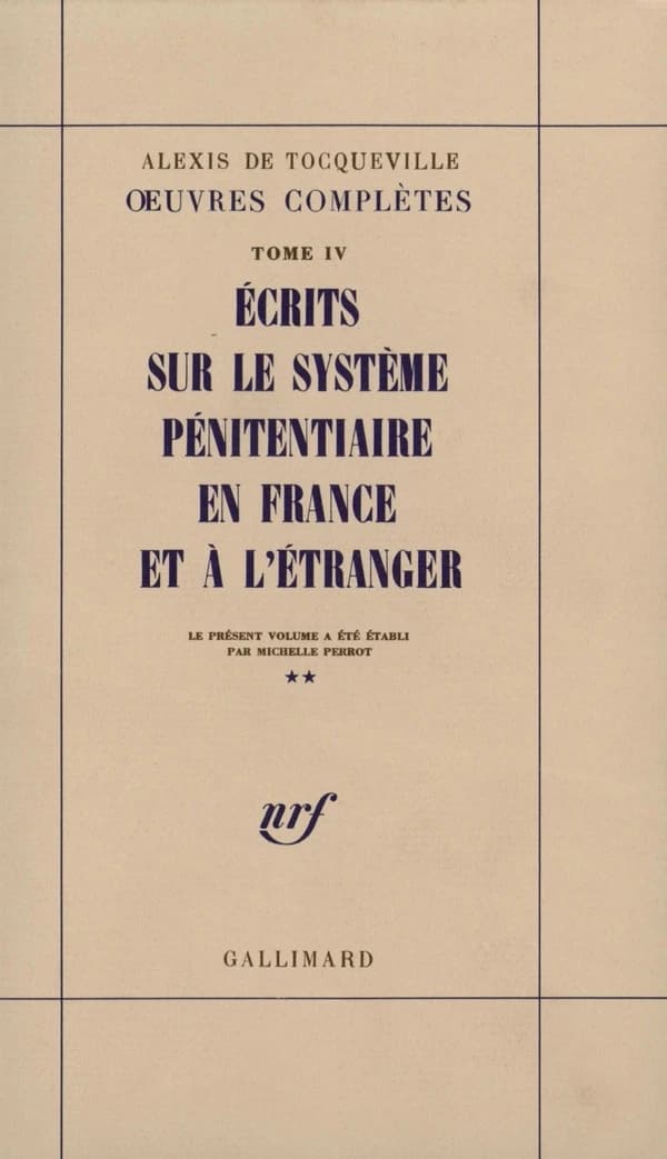 Écrits sur le système pénitentiaire en France et à l'étranger