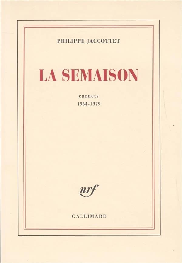 La Semaison : carnets 1954-1979