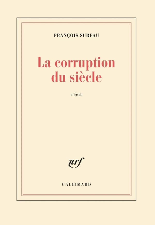 La Corruption du siècle : récit