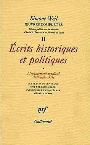 Ecrits historiques et politiques. 1, L'engagement syndical (1927-1934)