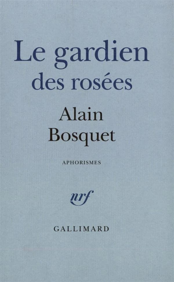 Le gardien des rosées : Aphorismes