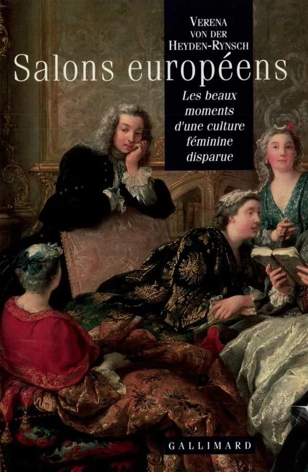 Salons européens : Les beaux moments d'une culture féminine disparue
