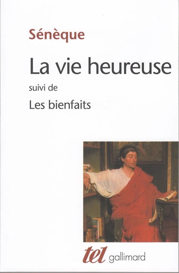La vie heureuse ; suivi de Les bienfaits