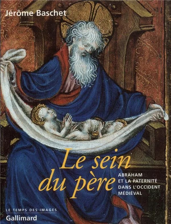 Le sein du père : Abraham et la paternité dans l'Occident médiéval