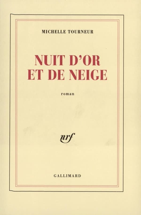 Nuit d'or et de neige : roman