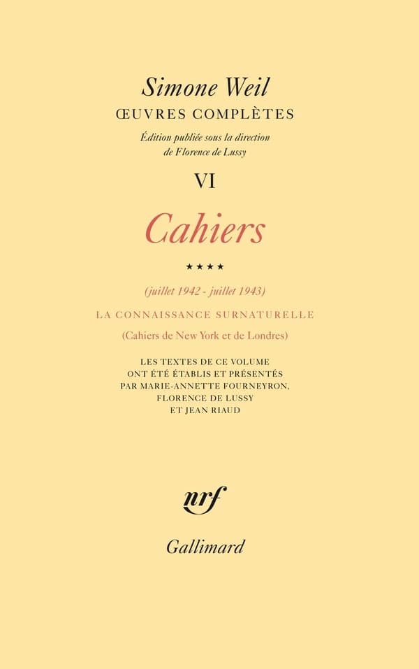 Cahiers. Volume 4, Juillet 1942-juillet 1943, la connaissance surnaturelle : cahiers de New York et de Londres