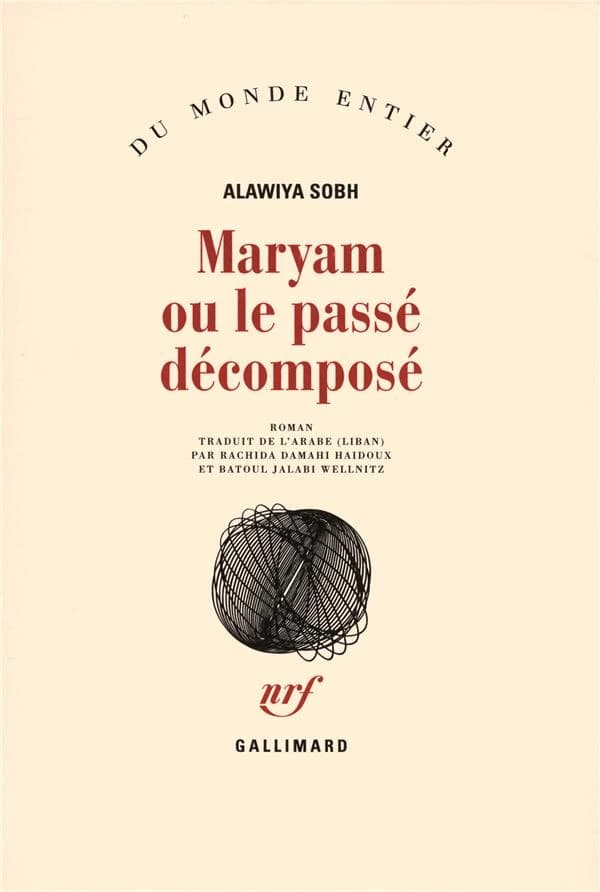 Maryam ou Le passé décomposé : roman