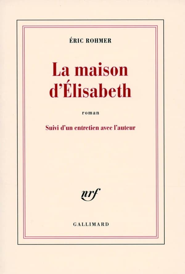 La maison d'Élisabeth : roman : suivi d'un entretien avec l'auteur