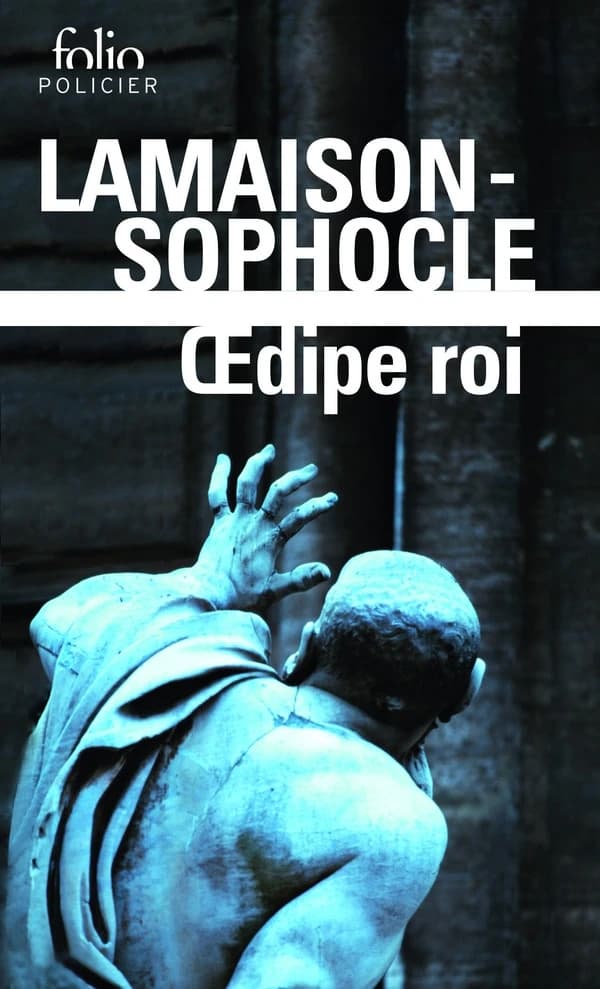 Oedipe roi : roman d'après la tragédie de Sophocle