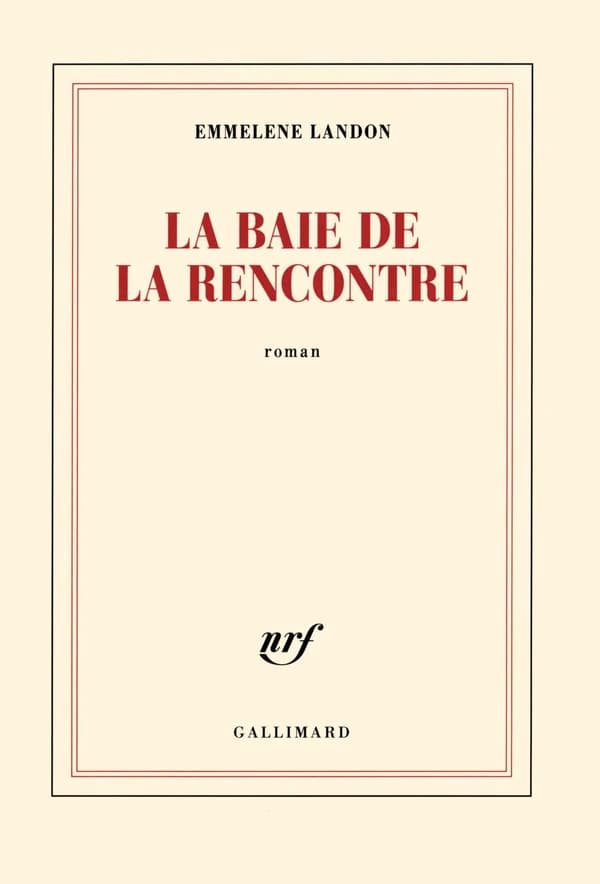 La baie de la rencontre : roman