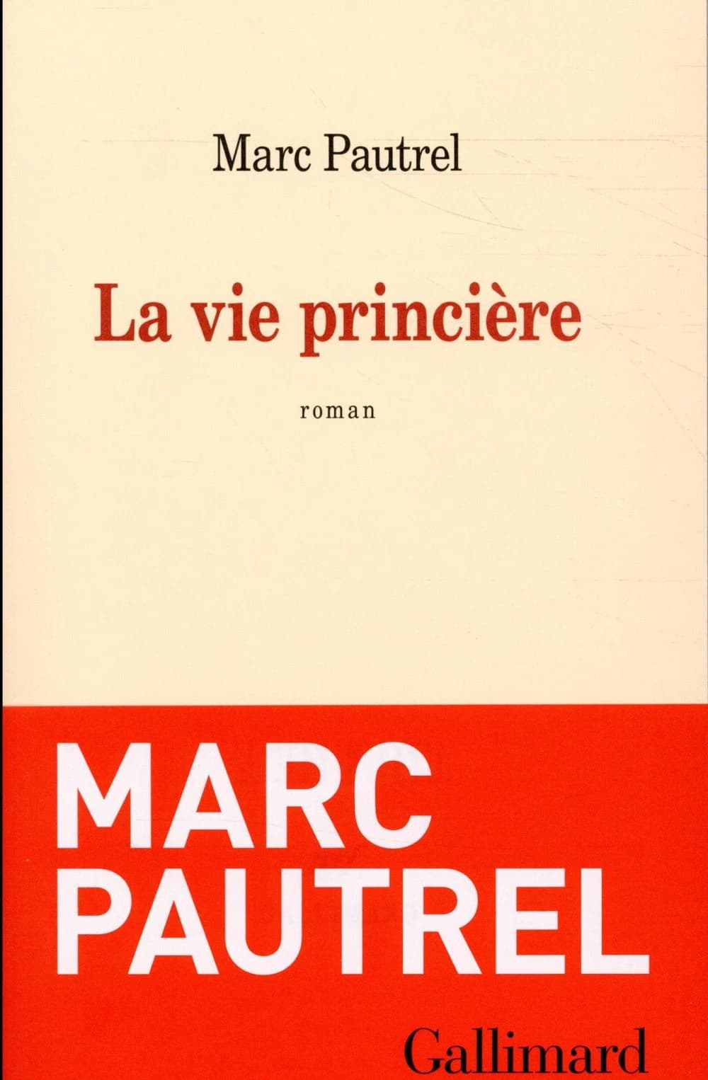 La vie princière : roman
