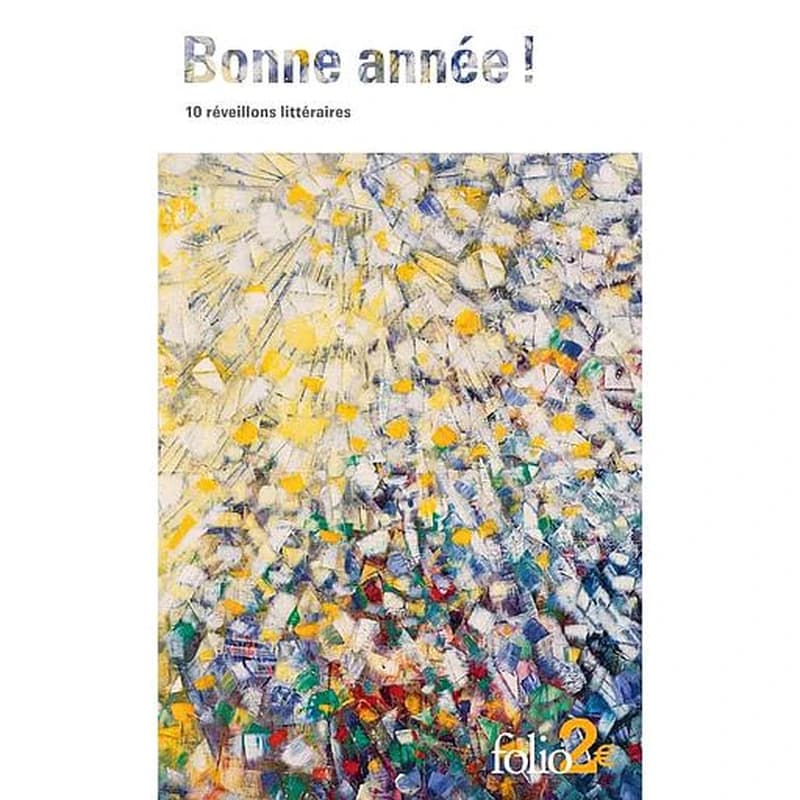 Bonne année ! - 10 réveillons littéraires