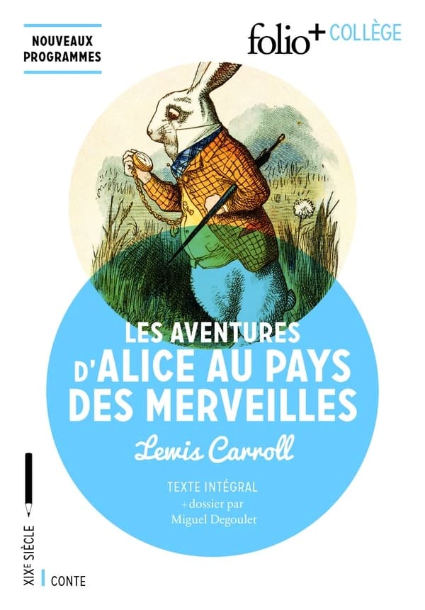 Les aventures d'Alice au pays des merveilles : texte intégral