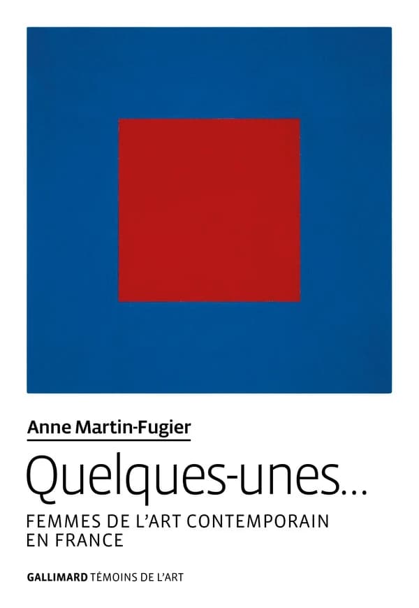 Quelques-unes : femmes de l'art contemporain en France