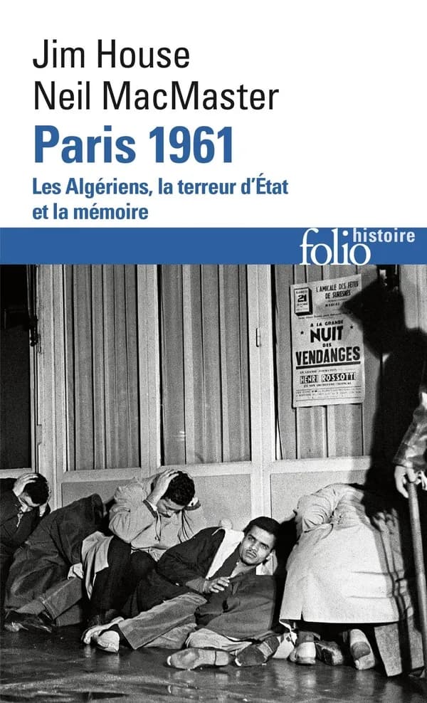 Paris 1961 : les Algériens, la terreur d'État et la mémoire