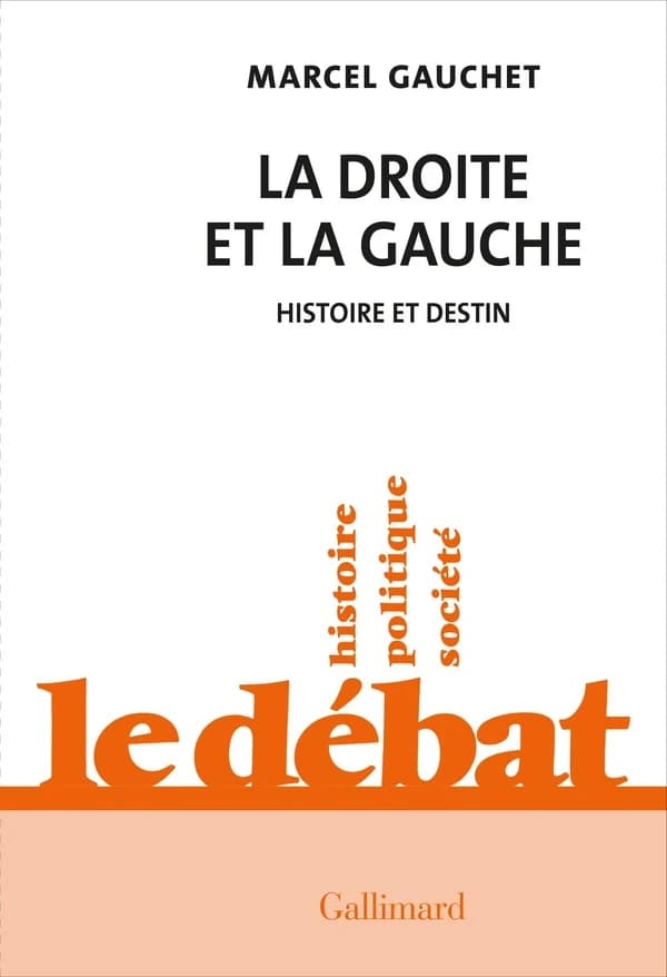 La droite et la gauche : histoire et destin
