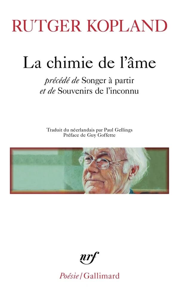 La chimie de l'âme ; précédé de Songer à partir ; et de Souvenirs de l'inconnu