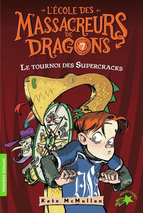 L'Ecole des Massacreurs de Dragons Tome 7