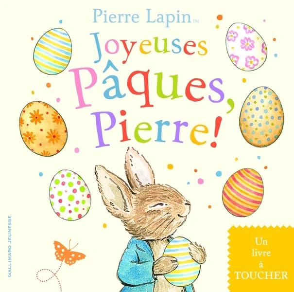 Joyeuses Pâques, Pierre ! : un livre à toucher