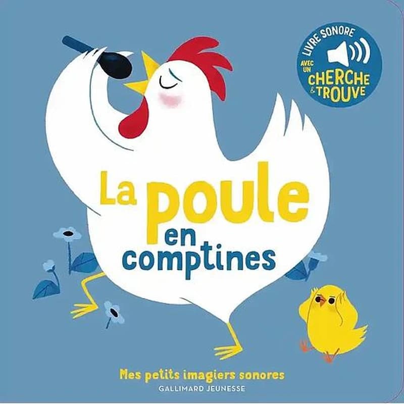 La poule en comptines : Des sons à écouter, des images à regarder